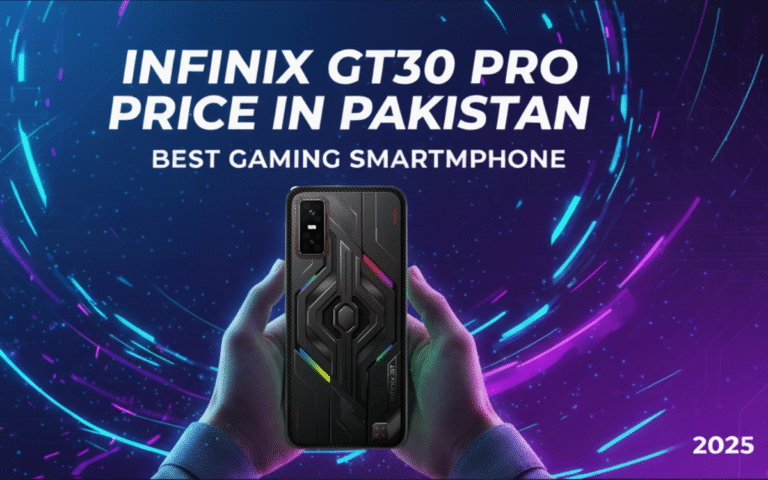 Infinix GT30 Pro Price In Pakistan – Best Gaming Smartphone 2025