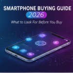 Smartphone Buying Guide 2026